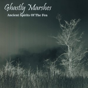 Ancient Spirits of the Fen