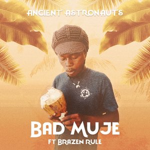 Bad Muje (feat. Brazen Rule) - Single