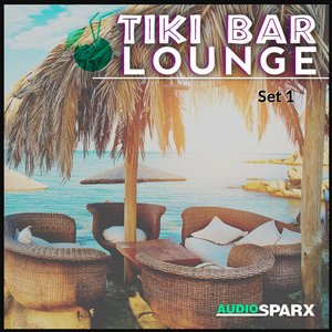 Tiki Bar Lounge, Set 1