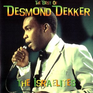 The Best of Desmond Dekker: The Israelites