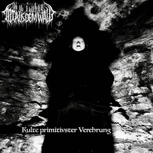 Kulte primitivster Verehrung