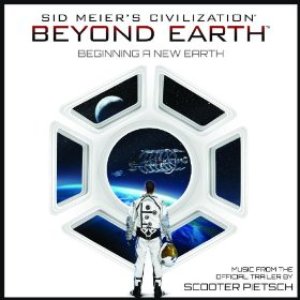 "Beginning a New Earth" Music from the Official Trailer: Sid Meier's Civilization Beyond Earth