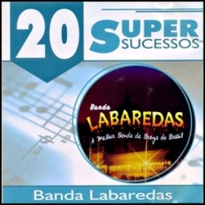 20 Super Sucessos: Banda Labaredas