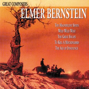 Bild für 'Great Composers: Elmer Bernstein'