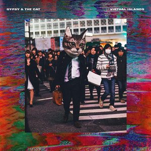 Gypsy & The Cat - Virtual Islands - Zortam Music