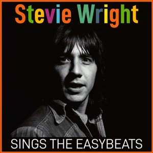 Stevie Wright Sings The Easybeats