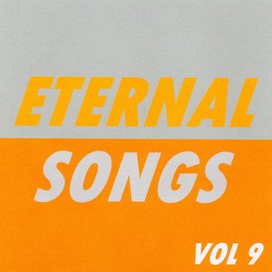 Eternal Songs, Vol. 9