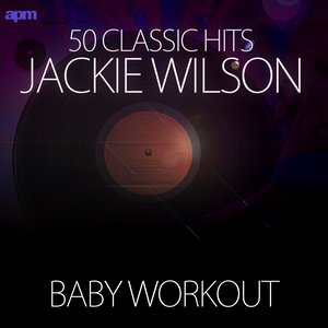 Baby Workout (50 Classic Hits)
