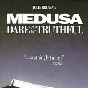 Medusa Dare To Be Truthful