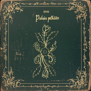 Pahoin pelkään - EP