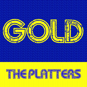 The Platters - Gold: The Platters - Zortam Music