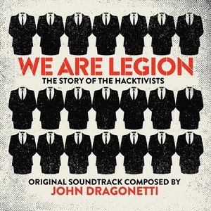 We Are Legion: The Story of the Hacktivists (Original Motion Picture Soundtrack)