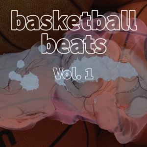 Изображение для 'Basketball Beats (Vol. 1)'