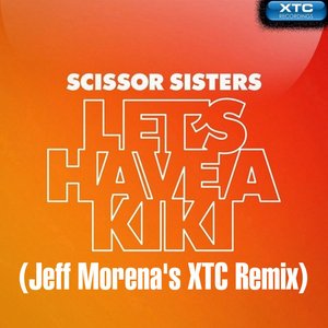 Let's Have a Kiki (Jeff Morena's XTC Remix)