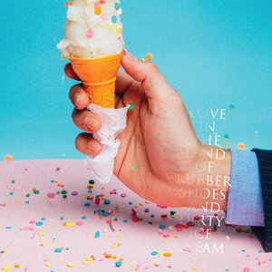 Love in the Land of Rubber Shoes & Dirty Ice Cream (15th Anniversary Edition)