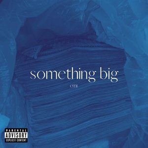 Something Big