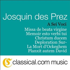 Josquin Des Prez, Missa De Beata Virgine