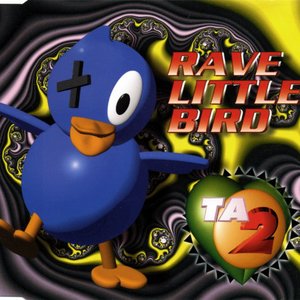 Rave Little Bird