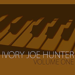 The Best of Ivory Joe Hunter, Vol 1
