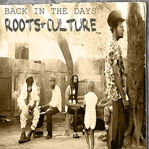 Back In The Day Roots & Culture