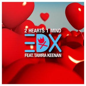 EDX - 2 Hearts 1 Mind - Zortam Music