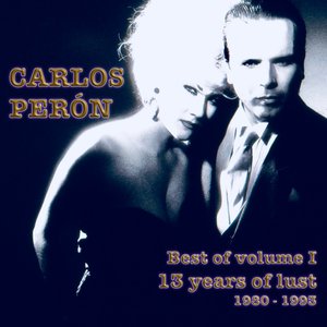 Best Of Volume I | 13 Years Of Lust 1980-1993