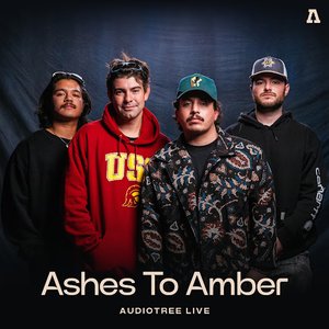Ashes To Amber on Audiotree Live