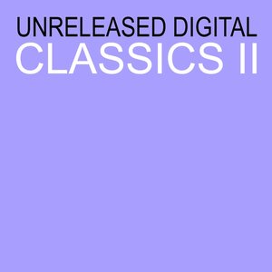 Unreleased Digital Classics 2