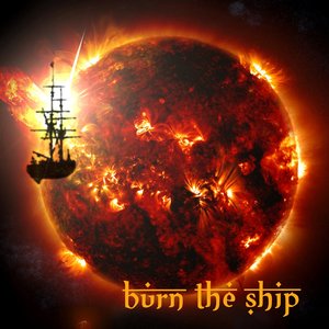 Burn The Ship