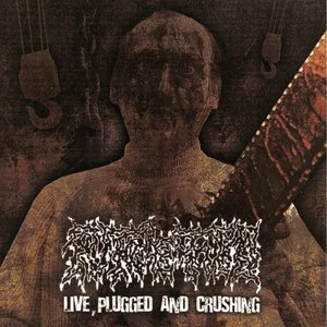 Live, Plugged and Crushing