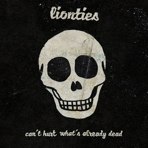 Can't Hurt What's Already Dead