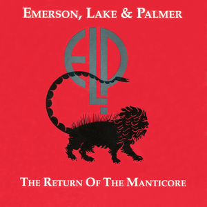 Emerson Lake & Palmer - The Return of the Manticore - Zortam Music