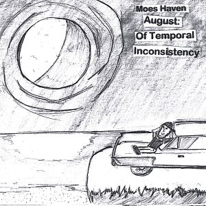 August: Of Temporal Inconsistency