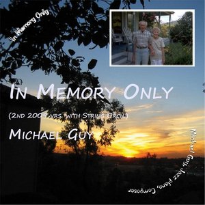 In Memory Only (2nd 2009 Vrs. With String Orch.)