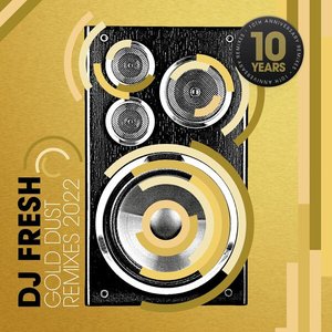 Gold Dust (10th Anniversary Remixes)