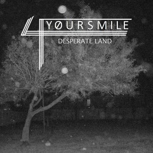 Image for '4YOURSMILE - Desperate Land'