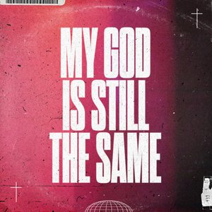 My God Is Still the Same - Single