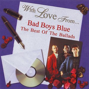 With Love From Bad Boys Blue - The Best Of The Ballads