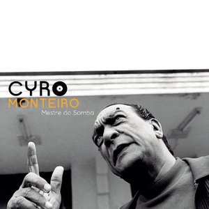 Cyro Monteiro - Mestre do Samba