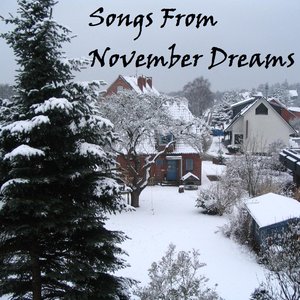 2006 - Songs from November Dreams
