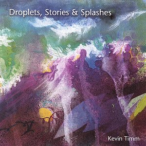 Droplets, Stories & Splashes