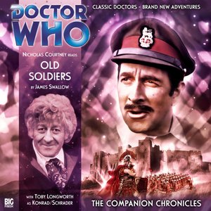 The Companion Chronicles, Series 2.3: Old Soldiers (Unabridged)