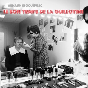 Le Bon temps de la Guillotine 10