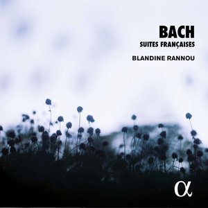 Bach: 6 French Suites, BWV 812-817