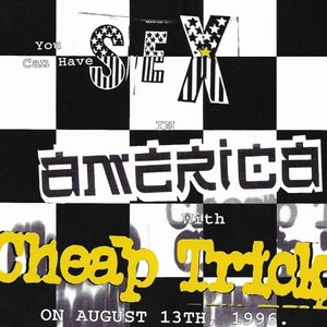 You Can Have Sex In America With Cheap Trick