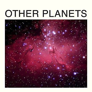 Other Planets - EP