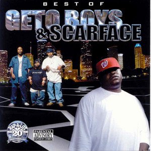 Best Of Geto Boys And Scarface