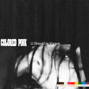 U Should’ve Known (I’d Have the Last Laugh) - Single