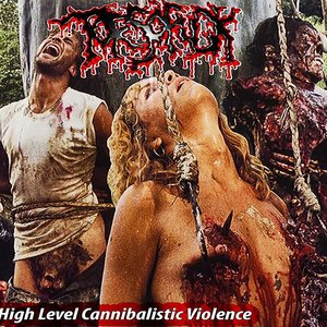 High Level Cannibalistic Violence