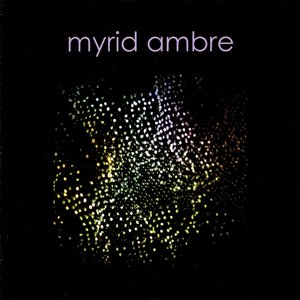 myrid ambre